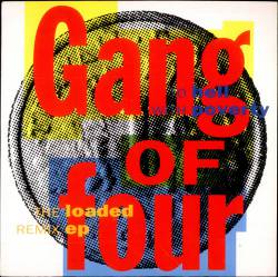 Gang Of Four : To Hell with Poverty - The Loaded Remix EP